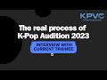 The real process of K-Pop Audition 2023: Interview with current trainee