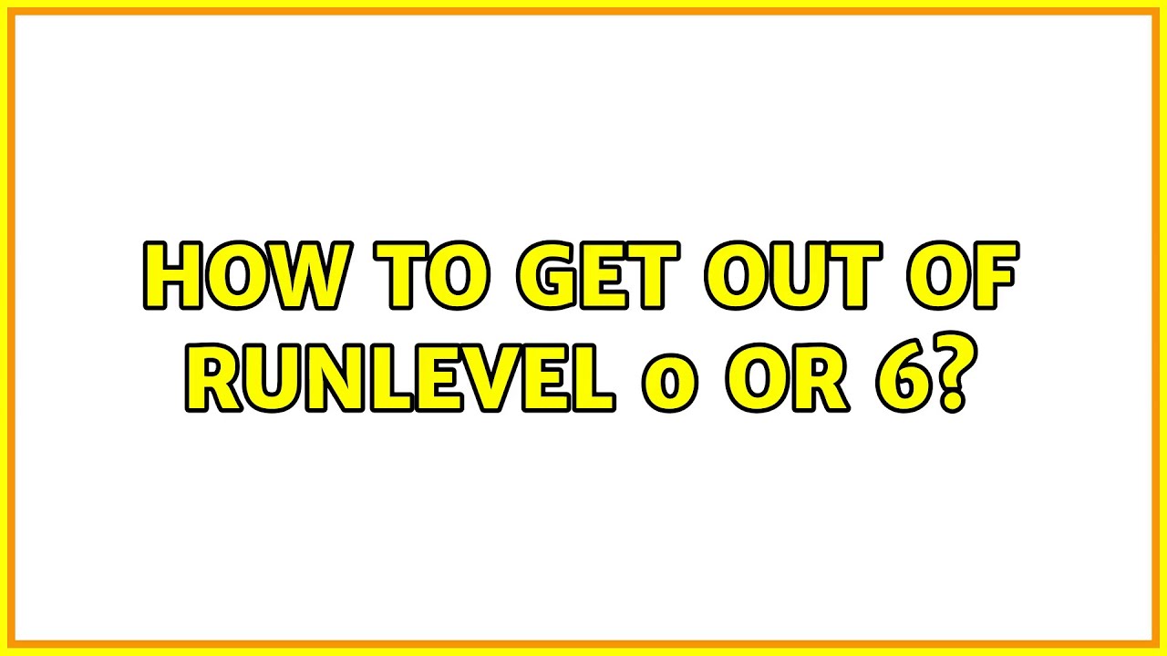 Unix Linux How To Get Out Of Runlevel 0 Or 6 YouTube Unix linux how to get out of runlevel 0 or 6 youtube