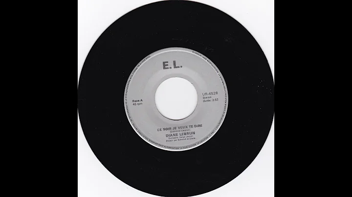Diane Lebrun   -   Ce soir je veux te dire