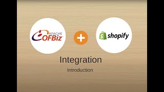1. OFBiz Shopify Session - Introduction