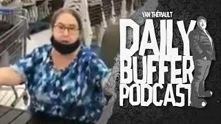 Epic Karen Beef dans un Walmart  - Le Daily Buffer l Yan Thériault [PODCAST]