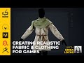 Creating realistic fabric  clothing for games with erika lochs