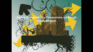 Alpine Sustainability Dimensions via Rough Set Approach