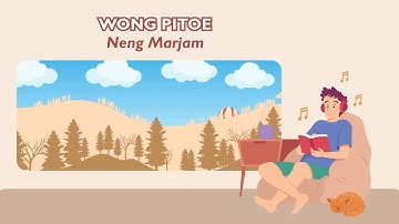 Wong Pitoe - Neng Marjam (Official Lyric Video)
