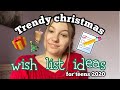 TRENDY christmas wish list ideas❄️| vidmas day 1🎄