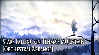 【東方 - Orchestral】Stars Falling on Tenmas Mountain - [Arrange]
