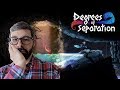 Degrees Of Separation Review