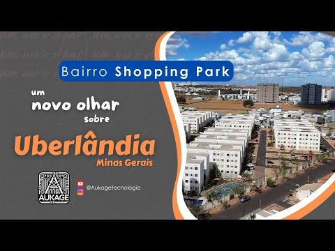 Uberlândia - Bairro Shopping Park