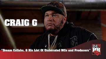 Craig G - Dream Collabs, & His List Of Underrated MCs and Producers (247HH Exclusive)