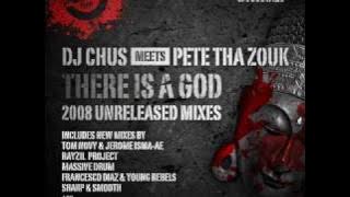 DJ Chus meets Pete Tha Zouk - There Is a God! (Massivedrum Remix)