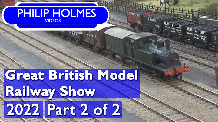 Great British Model Railway Show 2022 Part 2