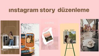 Instagram hikayede 5 farklı fotoğraf düzenleme | 5 Aesthetic Instagram Story Ideas