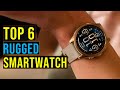 Top: 6 Best Rugged Smartwatch of 2025 || The Best Rugged Smartwatch in 2025 - Reviews