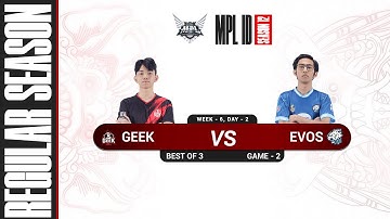 [Game - 2] GEEK FAM vs EVOS LEGENDS - MPL S12