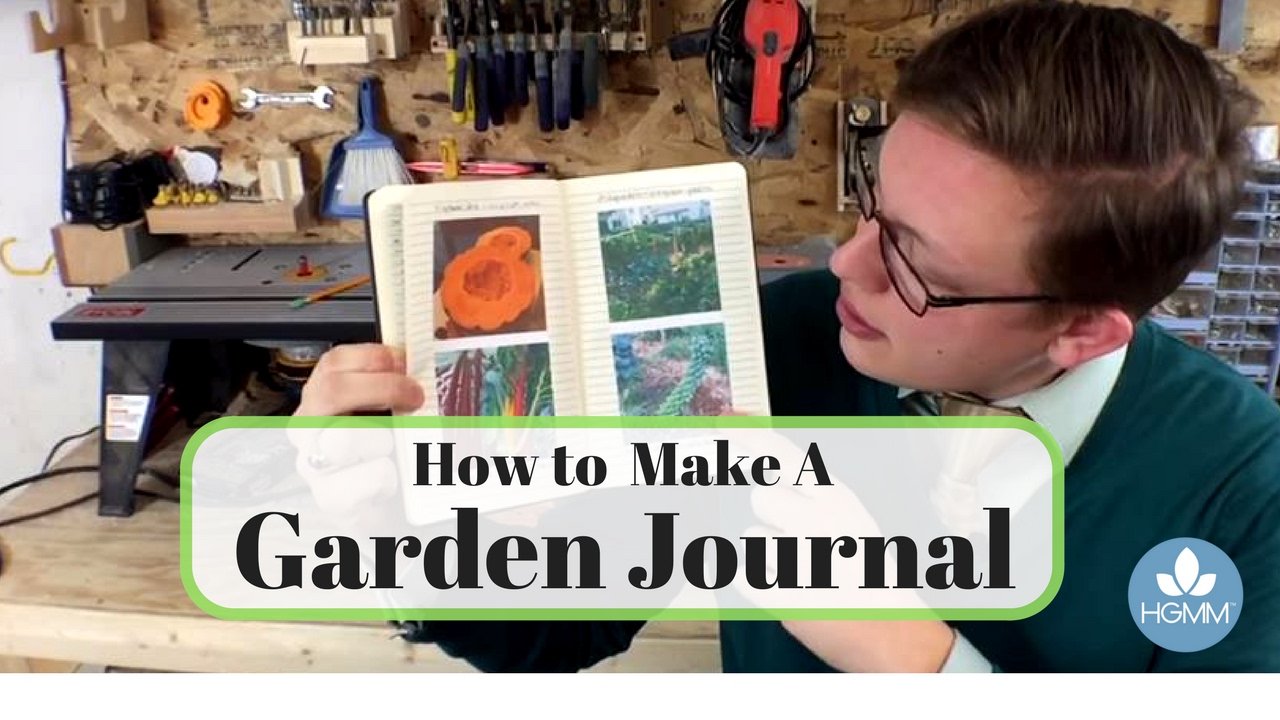 How to Start a Garden Journal – Gardening Journals For Beginners