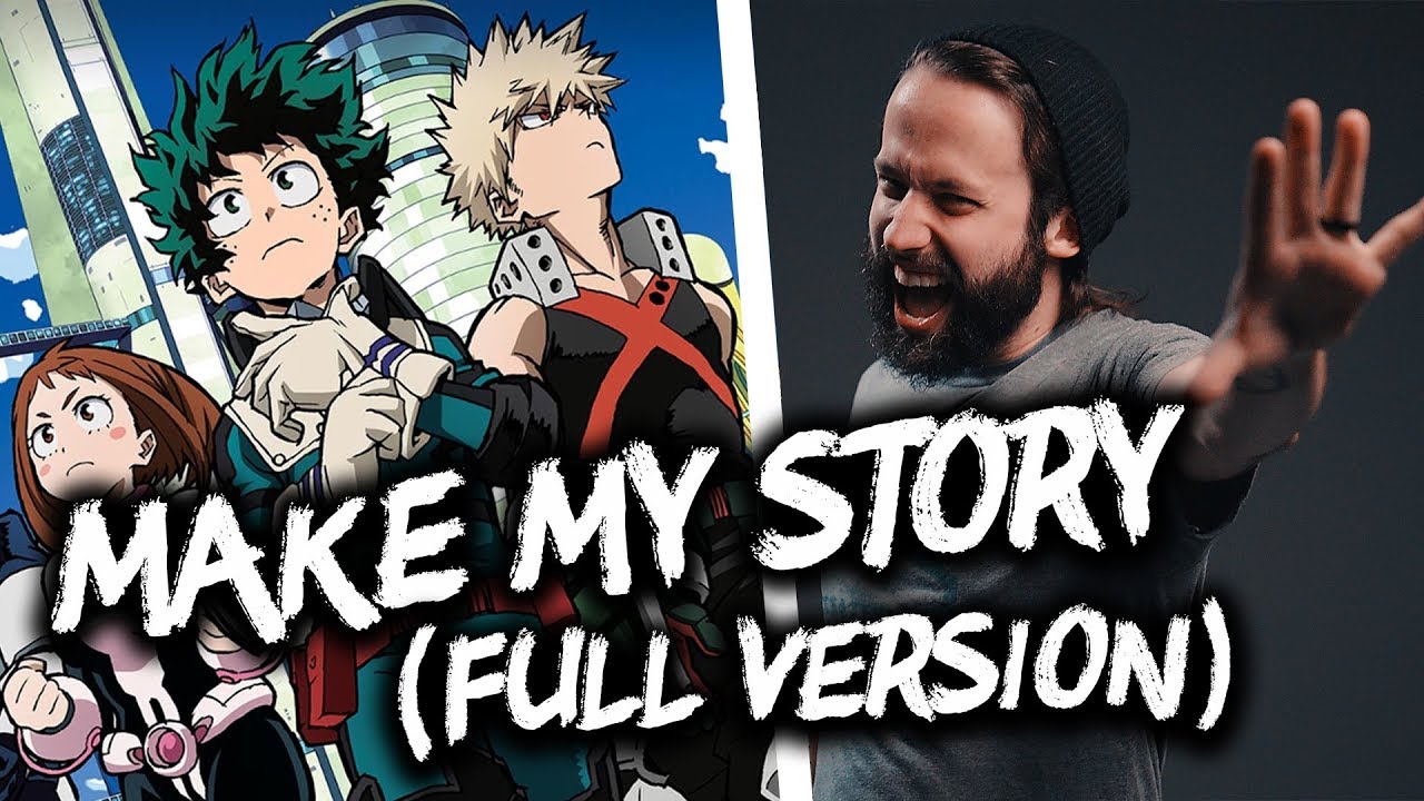 Make My Story (FULL version) - MY HERO ACADEMIA OP. 5 (English opening cover by Jonathan Young)