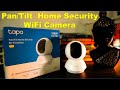 TP-Link Tapo Pan/Tilt Home Security Wi-Fi Camera A Complete Review