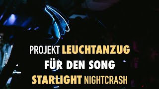 Projekt &quot;Leuchtanzug&quot; für den Song Starlight Nightcrash
