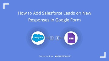 Google Forms and Salesforce Integration 📝 Auto-Create Salesforce Leads from New Google Forms Entries