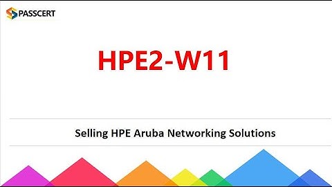 HPE2-W11 Selling HPE Aruba Networking Solutions Dumps