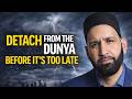 The Dunya Will Leave You One Day Are You Ready 
