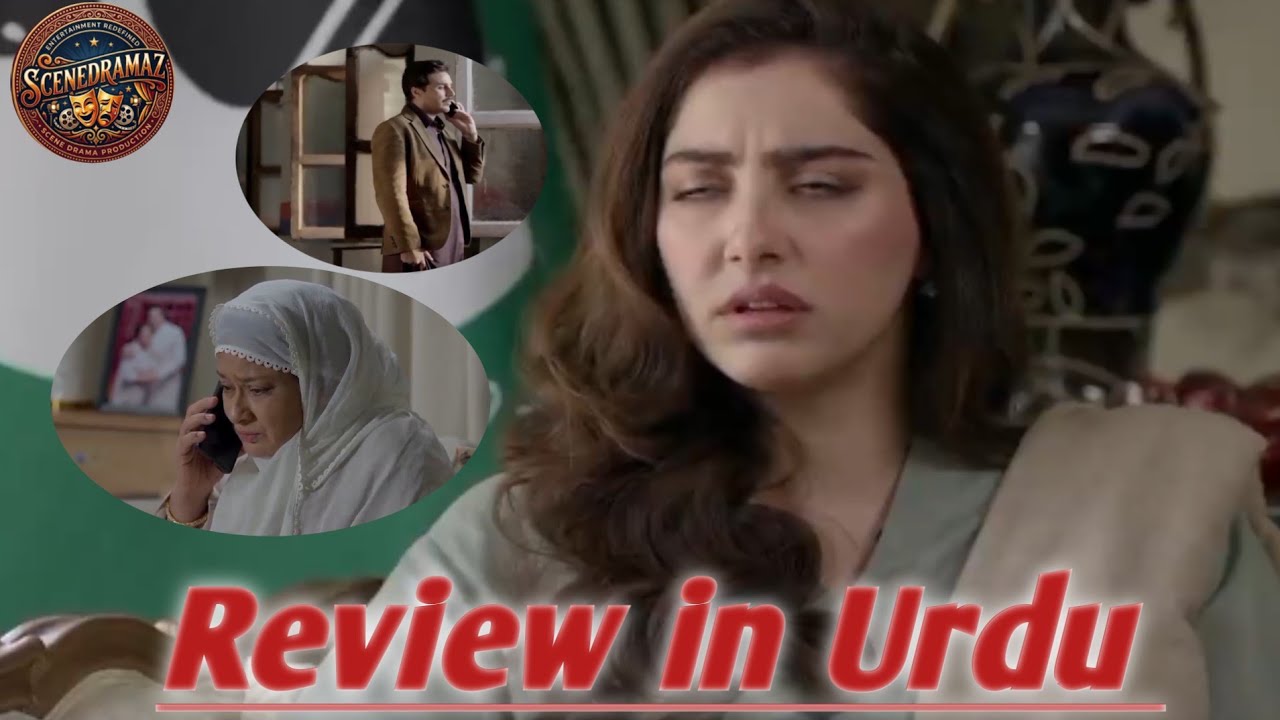New latest Review Drama Serial App ki Izzat new Episode full Analysis in Urdu by Scenedramaz