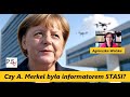 Czy A. Merkel była informatorem STASI? Czy drony to kolejny test na inteligencję? A. Wolska