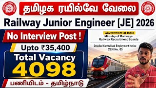 4098 Posts ♦️ Railway JE Notification 2026 tamil / Railway Jobs 2026 / jobs for you tamizha 
