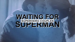 Superhero Couples | Waiting For Superman