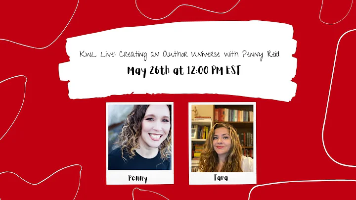KWL Live: Creating an Author Universe with Penny R...