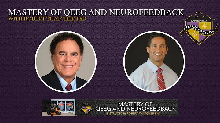 Mastery of QEEG and Neurofeedback with Dr. Robert ...