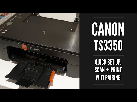 Canon TS3350 - Quick set up for scan/print & WIFI WPS pairing