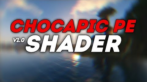 ( COCAPIC PE V1.0 ) BEST MCPE SHADER 1.13/1.14/1.15/1.16