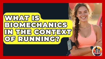 What Is Biomechanics in the Context of Running? - All Sorts Of Running