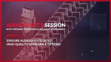 AudioQuest Covers Their Premium Lineup of HDMI Cables Along With New 8K Ready HDMI 2.1 Options