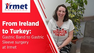 Gastric Band to Gastric Sleeve Surgery | İrmet Hospital