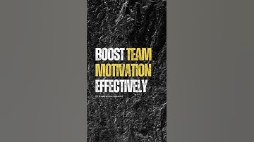 Building MOTIVATION in TEAM ENVIRONMENTS -  Ignite Collective Success!