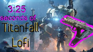 3 minutes and 25 seconds of TITANFALL Lofi to quarantine too │titanfall montage