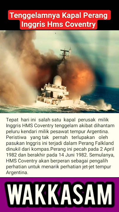 TENGGELAMNYA KAPAL PERANG INGGRIS HMS COVENTRY #shotsvideo