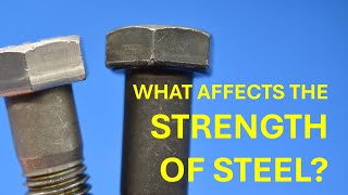 What Affects the Strength of Steel?