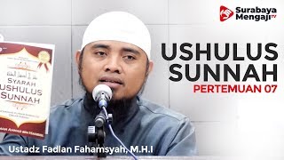 Ushulus Sunnah (07) - Ustadz Fadlan Fahamsyah, Lc, M.H.I