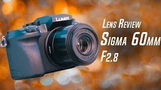 Sigma 60mm F2.8 Lens Review