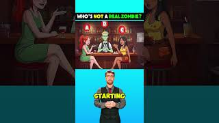 Who is not a Real Zombie?  #logicpuzzles #brainteasers #riddle #viralshorts #viral #viralreels