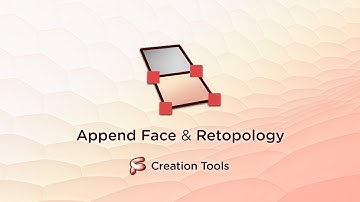 Append Face Tool & Retopology  - Tutorial