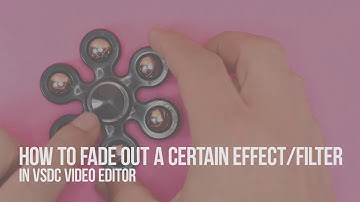 Lifehack: fade in/out a certain effect in VSDC Video Editor