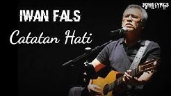 Iwan Fals - Catatan Hati (Lirik)  - Durasi: 4:57. 