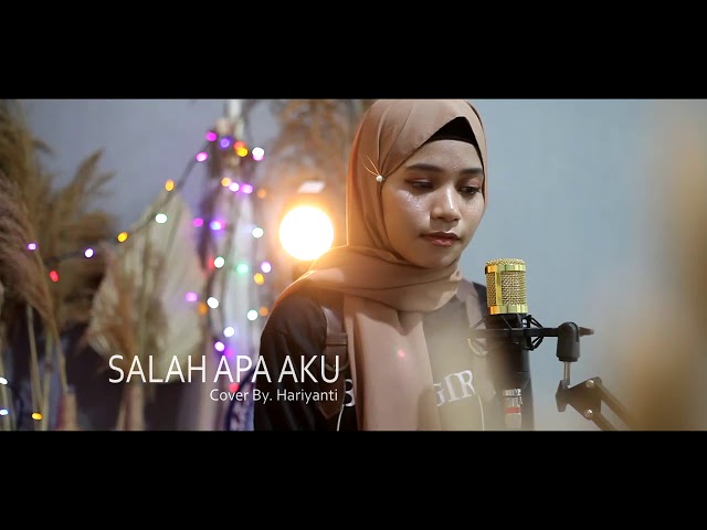 Salah Apa Aku ( ilir 7 ) Cover by Hariyanti class=