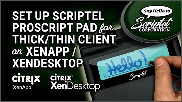Setup a Scriptel ProScript Signature Pad for Thick/Thin Client on XenApp / XenDesktop