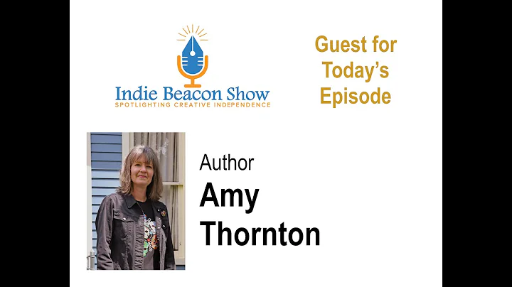 Indie Beacon Show with Amy Thornton