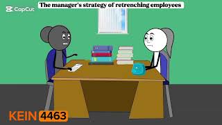 The manager's strategy for downsizing employees| AC: @emfandango